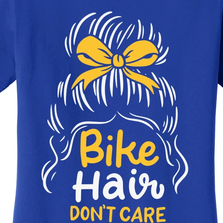 Bike Hair Don't Care Funny Motorcycle Biker Life Messy Plait Gift Women's T-Shirt