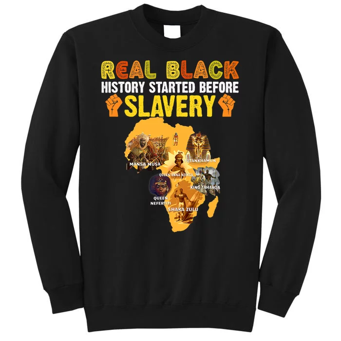 Black History Didn't Start With Slavery Black History Month Tall Sweatshirt