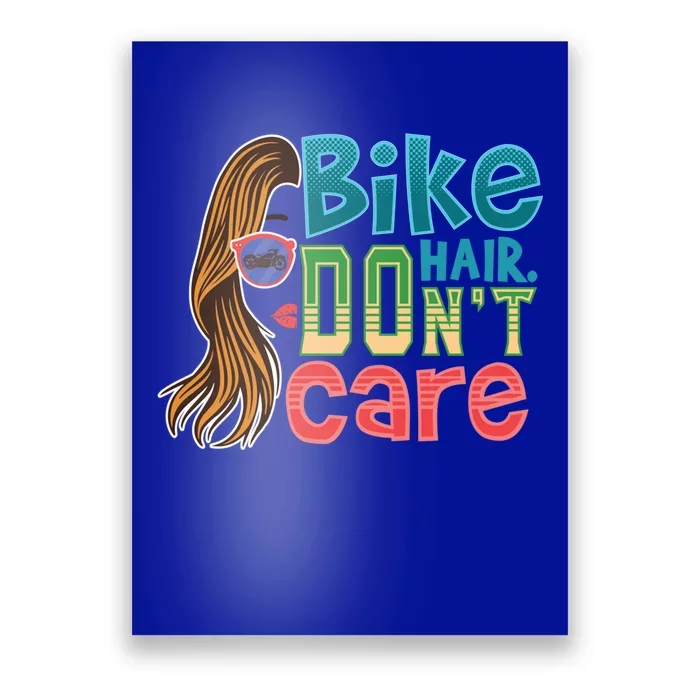 Bike Hair Don't Care Messy Bun Hairstyle Motorcycle Biker Meaningful Gift Poster