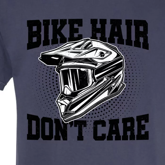 Bike Hair Don't Care Motorcycle Enduro Dirt Bike Riding Meaningful Gift Garment-Dyed Heavyweight T-Shirt