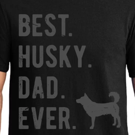 Best Husky Dad Ever Funny Husky Dog Lovers Dad Gift Pajama Set