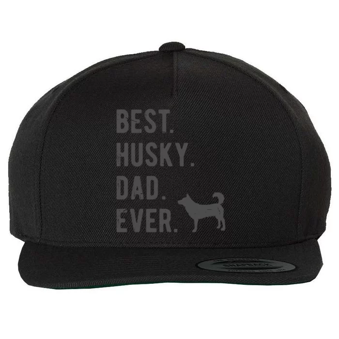 Best Husky Dad Ever Funny Husky Dog Lovers Dad Gift Wool Snapback Cap