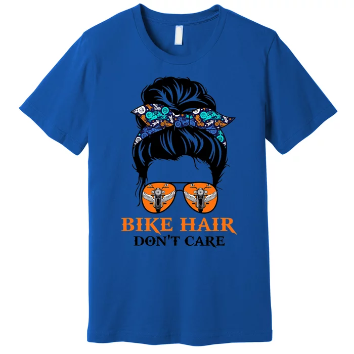 Biker Hair Don't Care For Bike Lovers Messy Bun Mother's Day Gift Premium T-Shirt