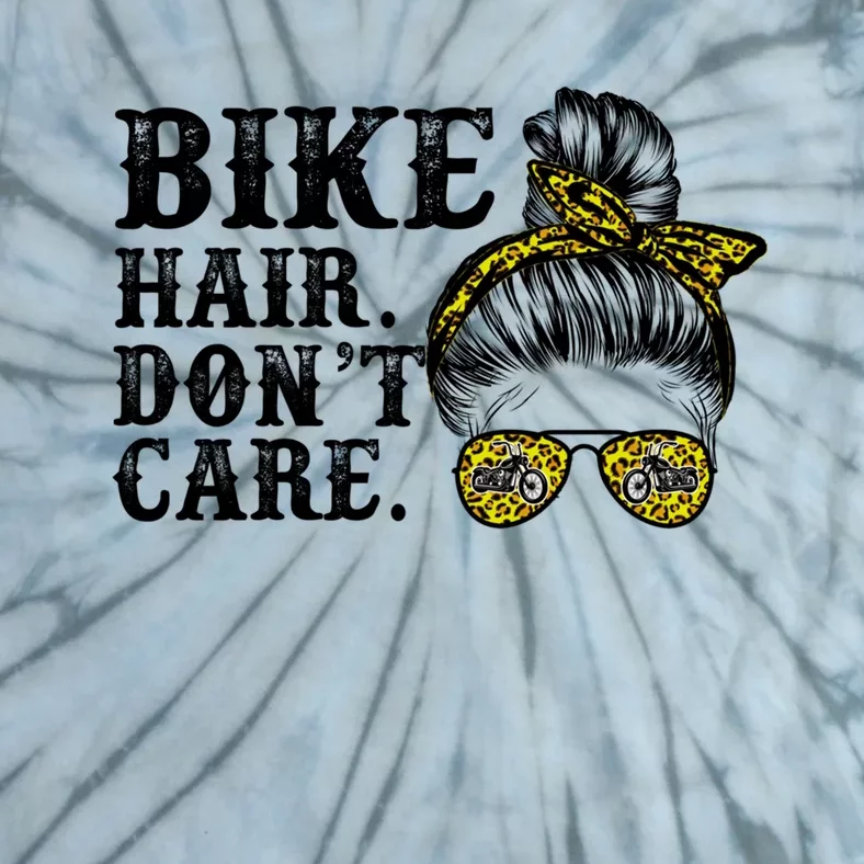 Biker Hair Don't Care For Bike Lovers Messy Bun Cool Gift Tie-Dye T-Shirt