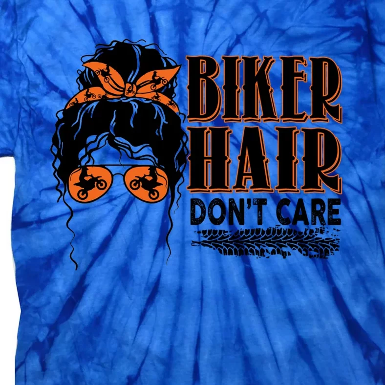 Biker Hair Don't Care Gift For Bike Lovers Messy Bun Funny Gift Tie-Dye T-Shirt