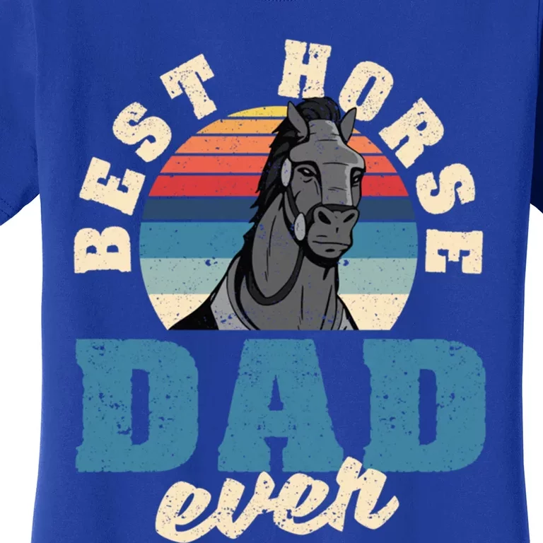 Best Horse Dad Ever Funny Riding FatherS Day Rider Gift Women's T-Shirt