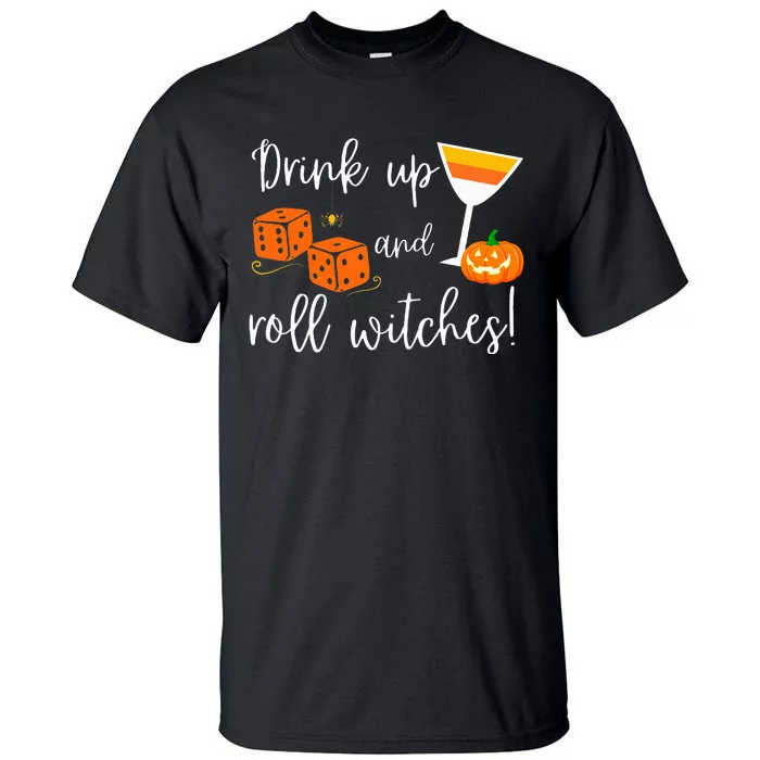 Bunco Halloween Drink Up and Roll Witches Tall T-Shirt