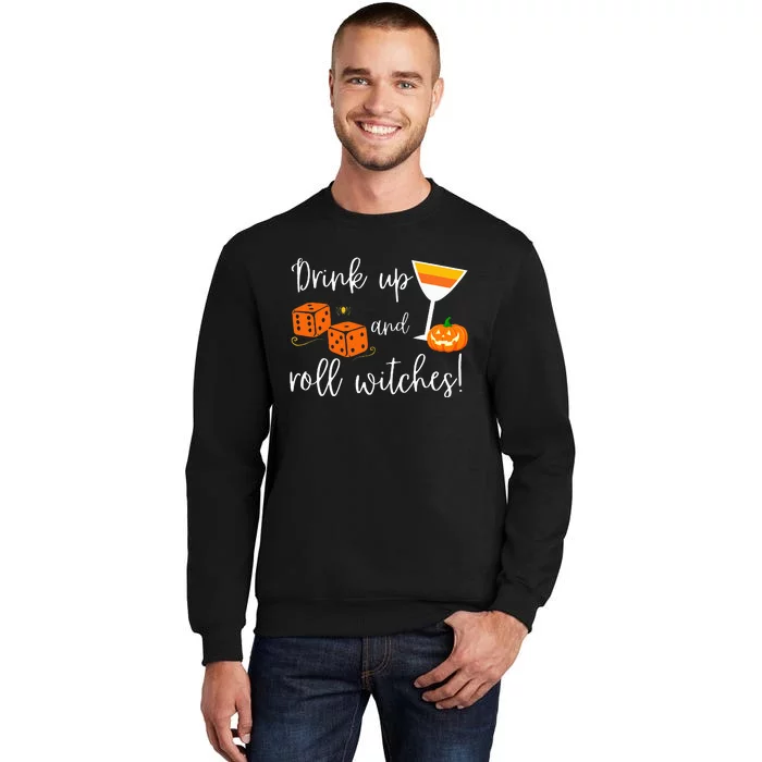 Bunco Halloween Drink Up and Roll Witches Tall Sweatshirt