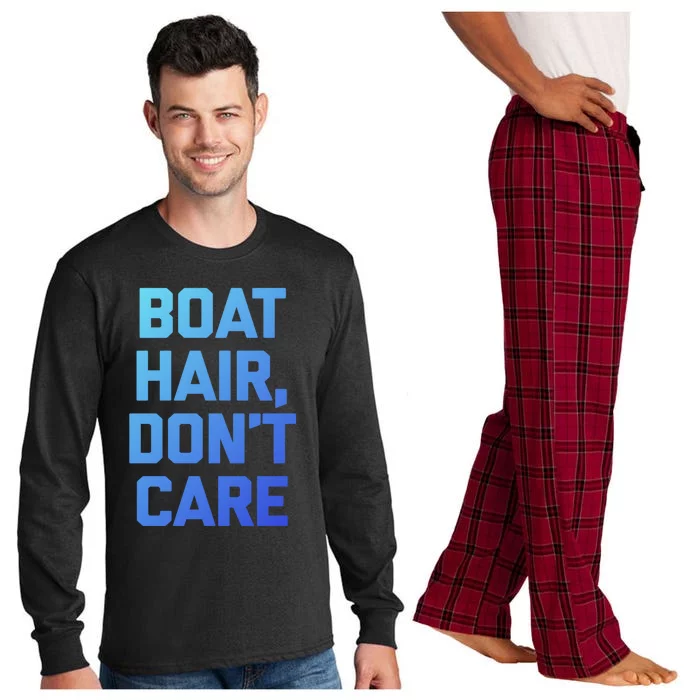 Boat Hair Dont Care Gift Funny Cruise Vacation Boat Gift Long Sleeve Pajama Set