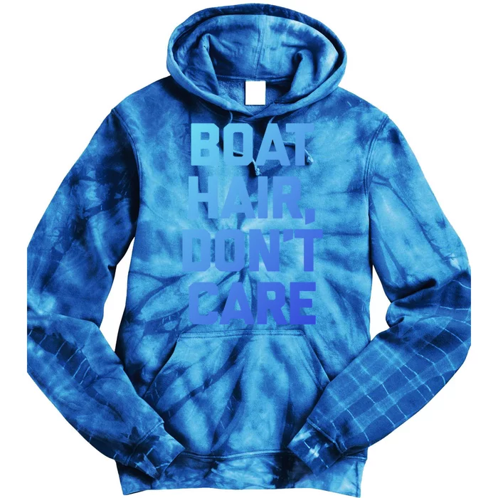 Boat Hair Dont Care Gift Funny Cruise Vacation Boat Gift Tie Dye Hoodie