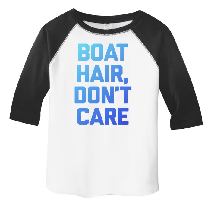 Boat Hair Dont Care Gift Funny Cruise Vacation Boat Gift Toddler Fine Jersey T-Shirt