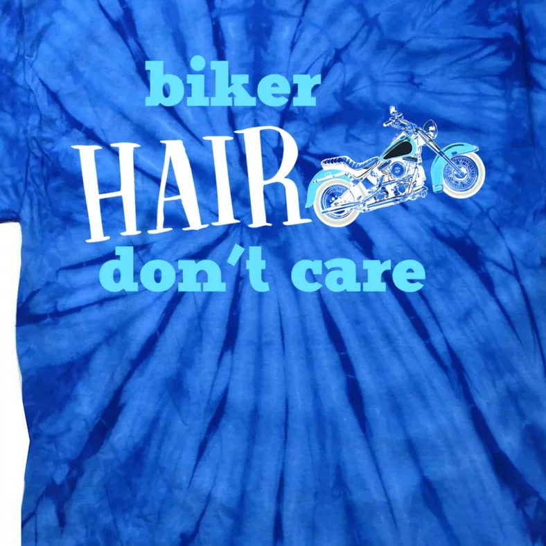 Biker Hair Don't Care Motorcycle Gift Tie-Dye T-Shirt