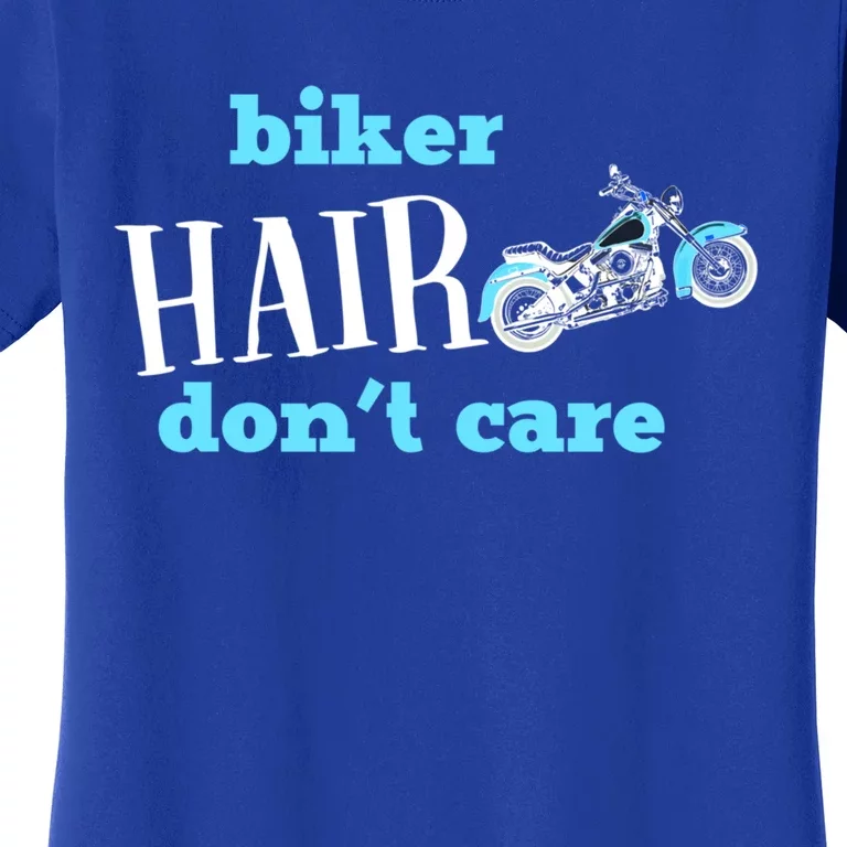 Biker Hair Don't Care Motorcycle Gift Women's T-Shirt