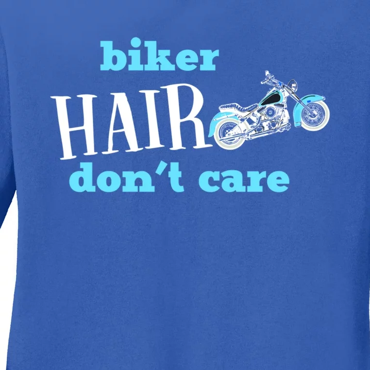 Biker Hair Don't Care Gift Ladies Long Sleeve Shirt