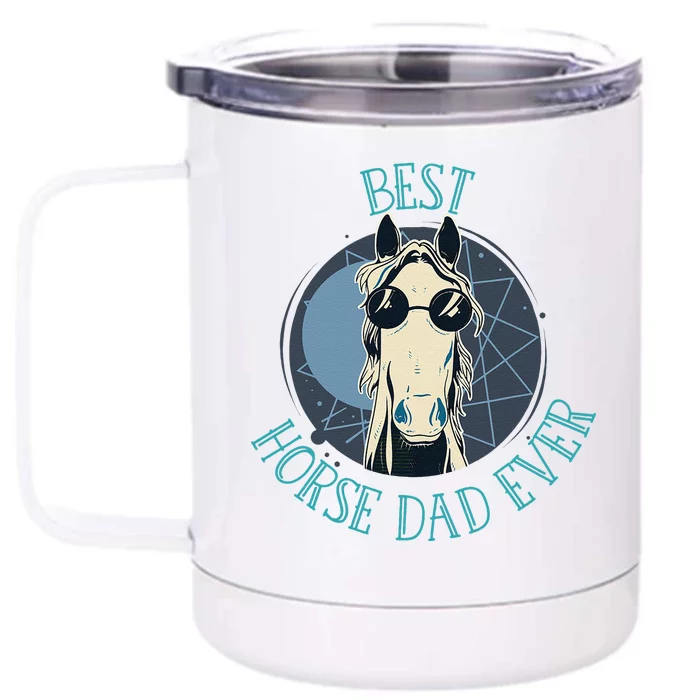 Best Horse Dad Ever Hooves Horseshoe Horseriding Father Day Front & Back 12oz Stainless Steel Tumbler Cup