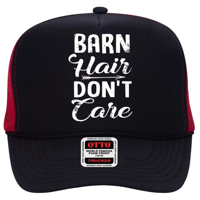 Barn Hair Dont Care Gift High Crown Mesh Trucker Hat