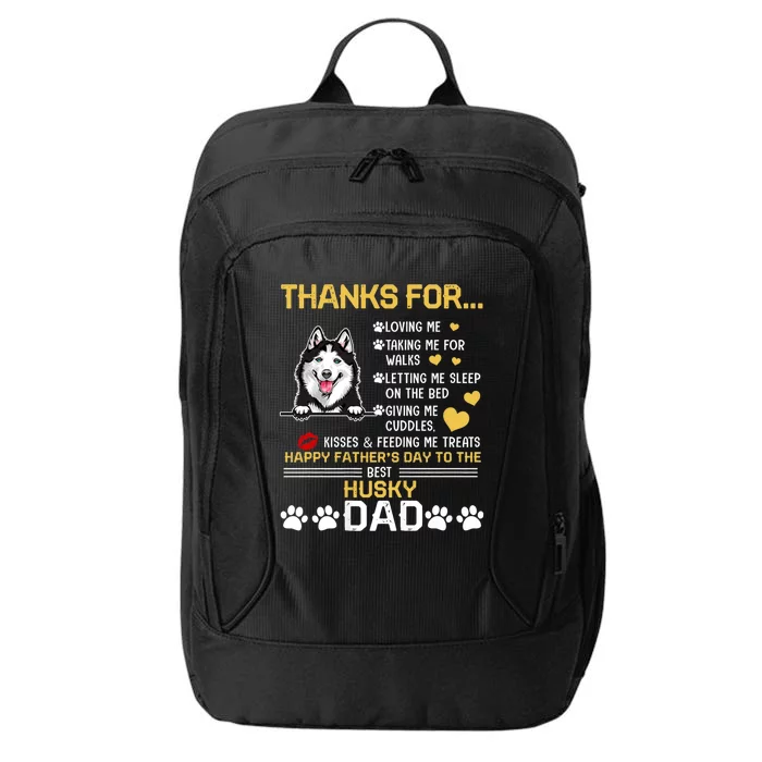 Best Husky Dog Dad Lover Happy FatherS Day City Backpack