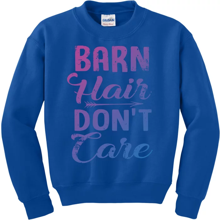 Barn Hair Dont Care Gift Kids Sweatshirt