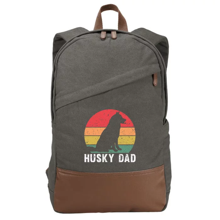 Best Husky Design For Dad Siberian Husky Pet Dog Lovers Cotton Canvas Backpack