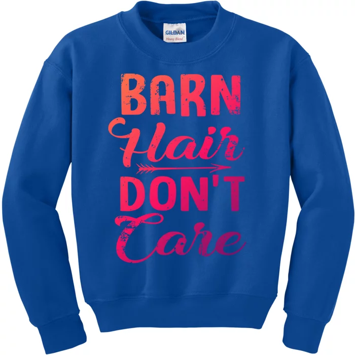 Barn Hair Dont Care Gift Kids Sweatshirt