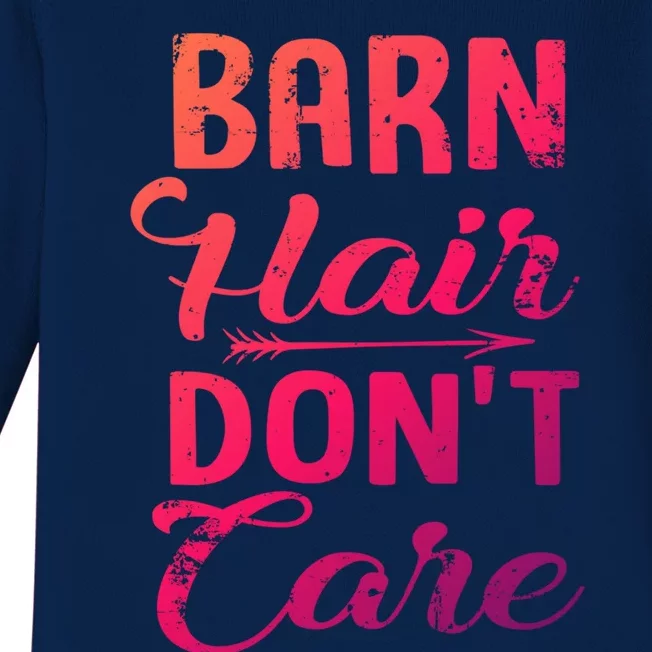 Barn Hair Dont Care Gift Baby Long Sleeve Bodysuit