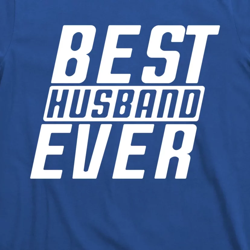 Best Husband Ever Gift T-Shirt