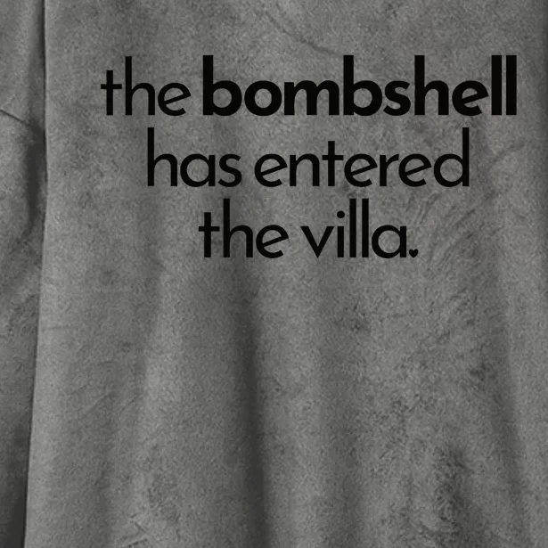 Bombshell Has Entered The Villa Funy Got A Text Chat Meme Hooded Wearable Blanket