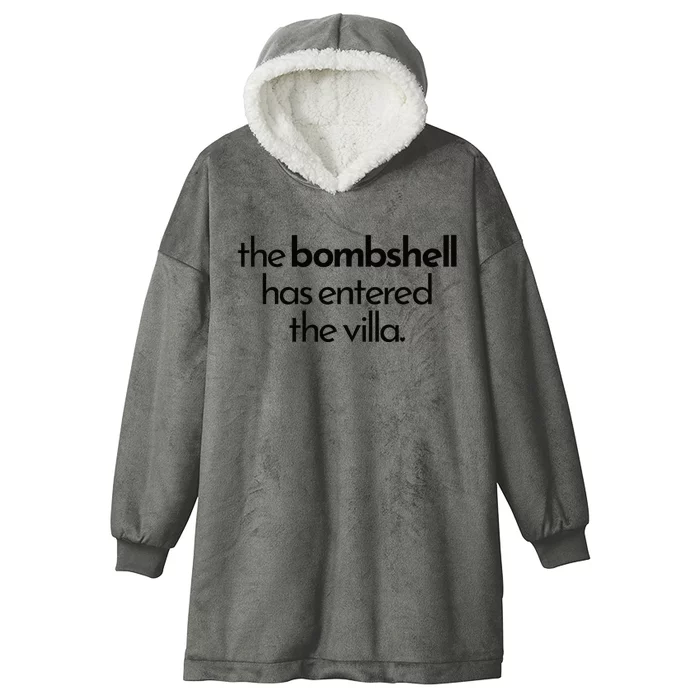 Bombshell Has Entered The Villa Funy Got A Text Chat Meme Hooded Wearable Blanket