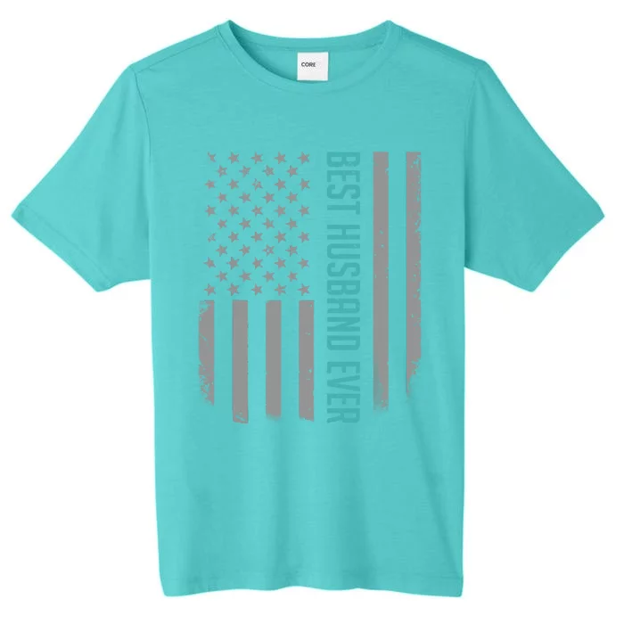 Best Husband Ever American Flag Gifts For Father's Day ChromaSoft Performance T-Shirt