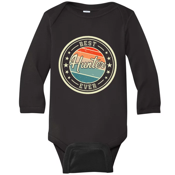 Best Hunter Ever funny saying first name Hunter Baby Long Sleeve Bodysuit