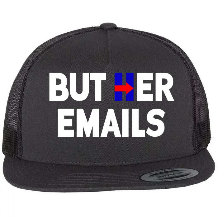 But Her Emails Hillary Republicans Tears Flat Bill Trucker Hat