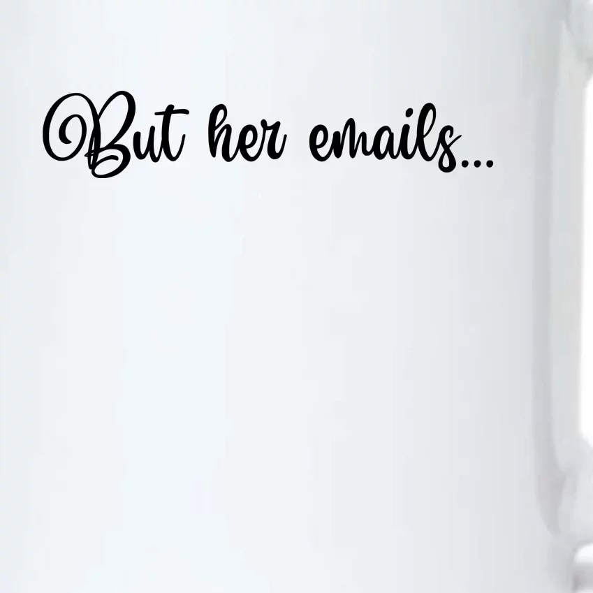 But Her Emails Funny Hillary Clinton Meme Black Color Changing Mug