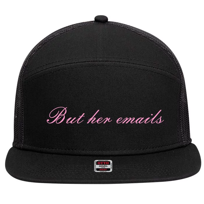 But Her Emails Pink Script Funny Hillary Clinton Meme 7 Panel Mesh Trucker Snapback Hat