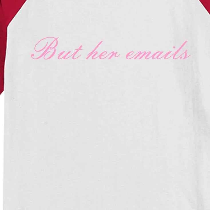 But Her Emails Pink Script Funny Hillary Clinton Meme Kids Colorblock Raglan Jersey