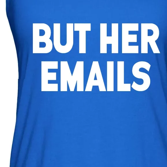 But Her Emails Ladies Essential Flowy Tank