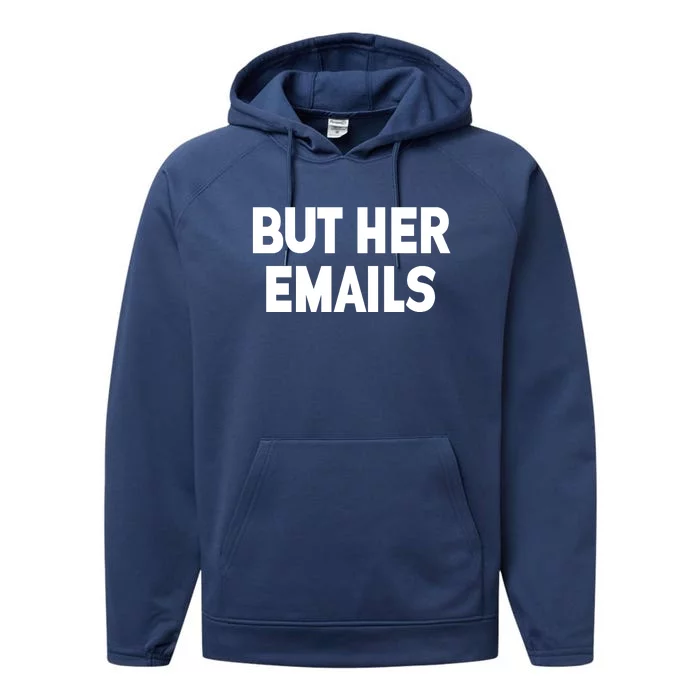 But Her Emails Performance Fleece Hoodie