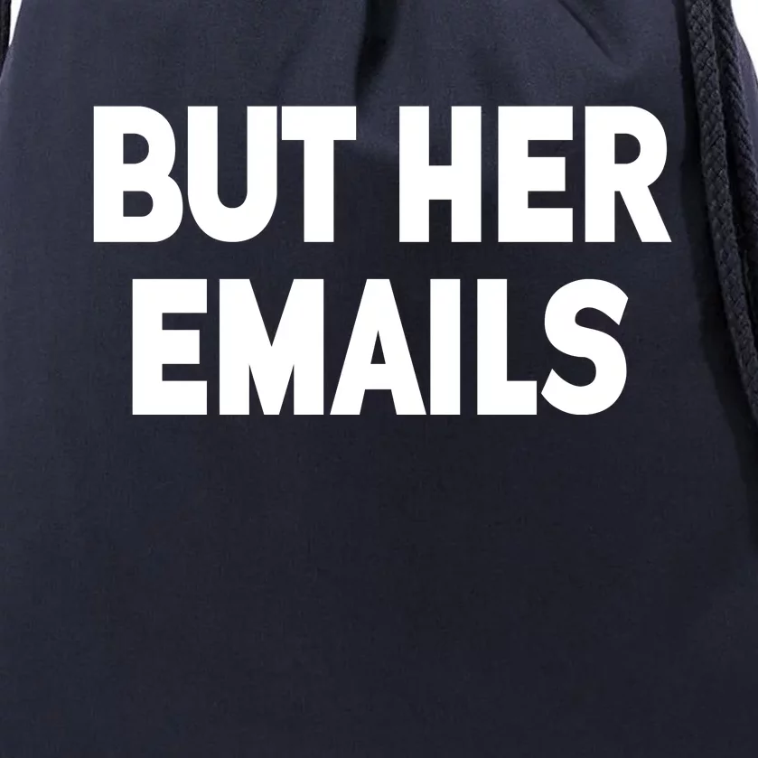 But Her Emails Drawstring Bag