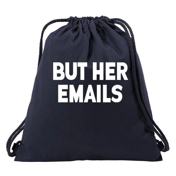 But Her Emails Drawstring Bag