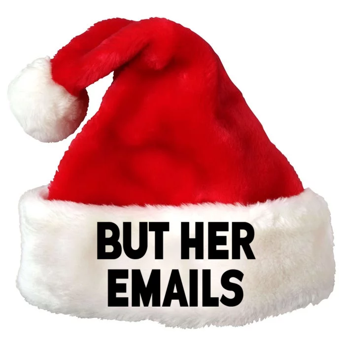 But Her Emails Premium Christmas Santa Hat