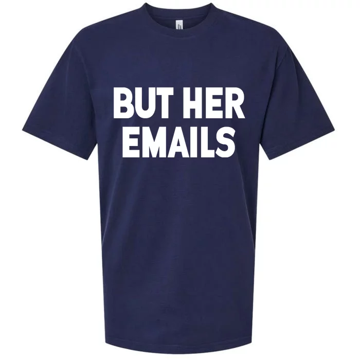 But Her Emails Sueded Cloud Jersey T-Shirt