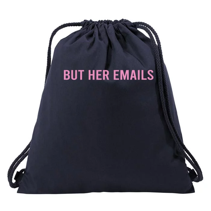 But Her Emails Drawstring Bag