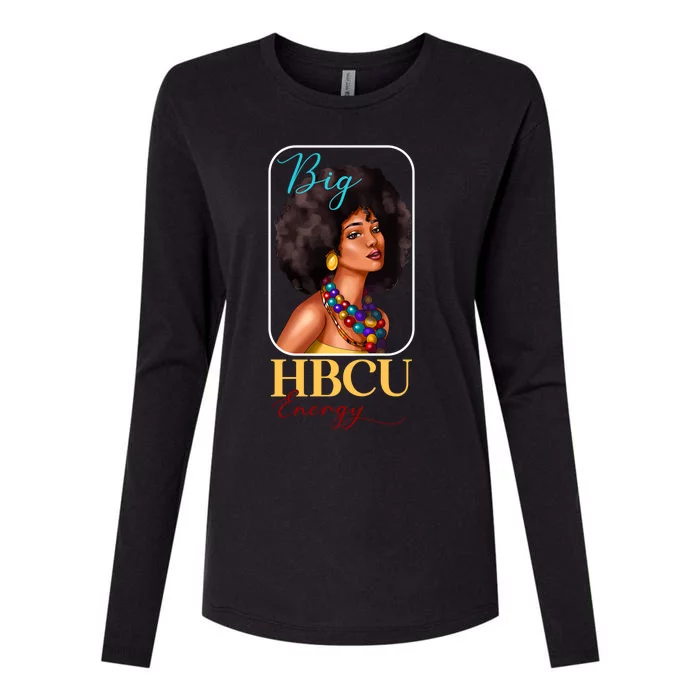 Big Hbcu Energy Historically Black College University Gift Womens Cotton Relaxed Long Sleeve T-Shirt