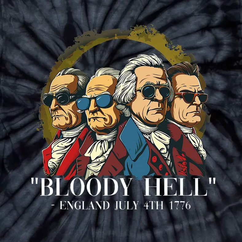 Bloody Hell England July 4th 1776 Tie-Dye T-Shirt