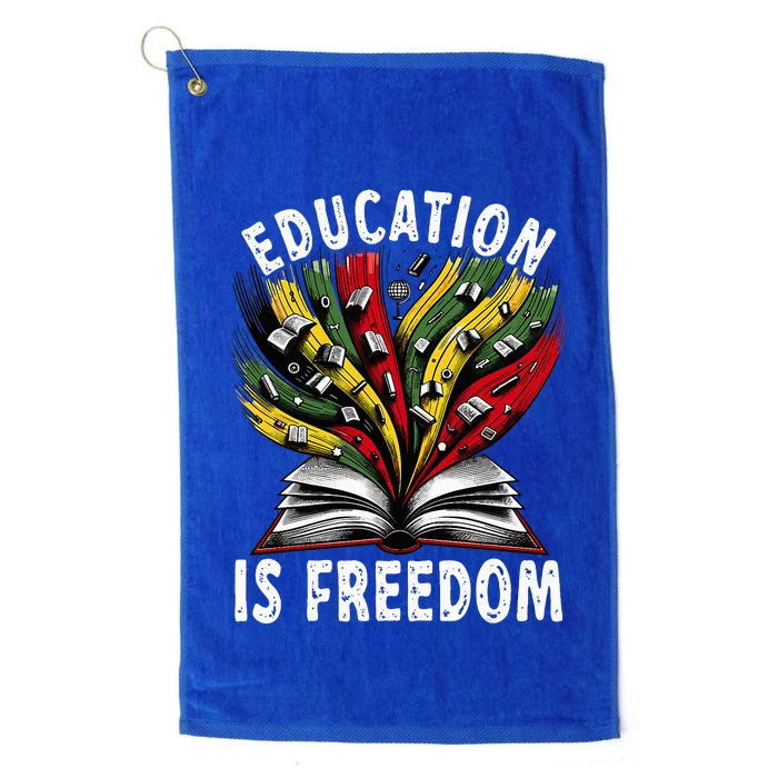 Black History Education Is Freedom Books Black History Platinum Collection Golf Towel