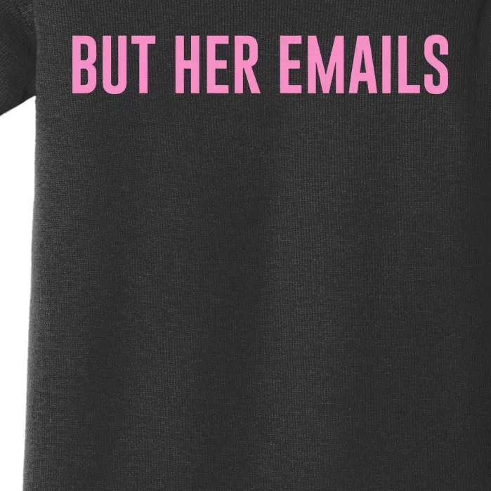 But Her Emails Baby Bodysuit