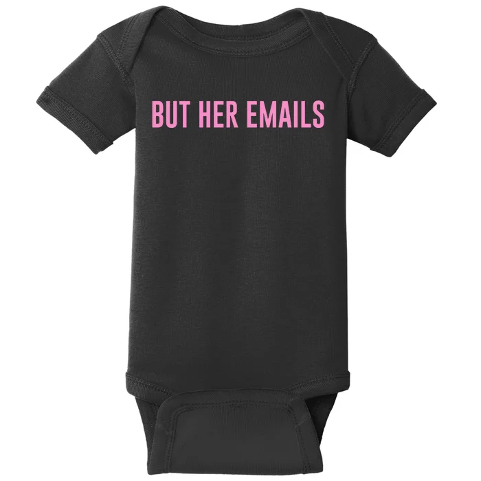 But Her Emails Baby Bodysuit