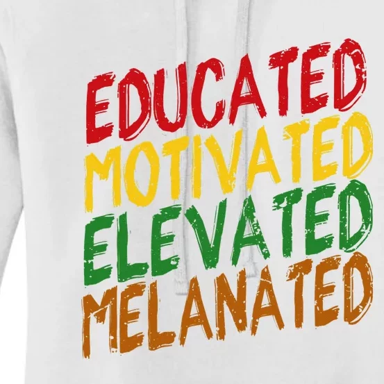 Black History Educated Motivated Elevated Melanated Women's Pullover Hoodie