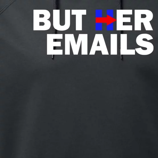 But Her Emails Hillary Republicans Tears BUT HER EMAILS Performance Fleece Hoodie