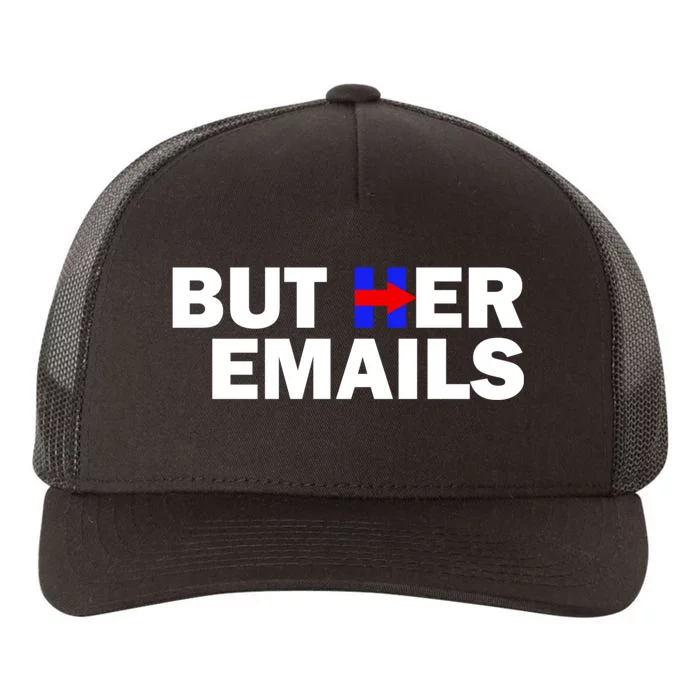 But Her Emails Hillary Republicans Tears BUT HER EMAILS Yupoong Adult 5-Panel Trucker Hat