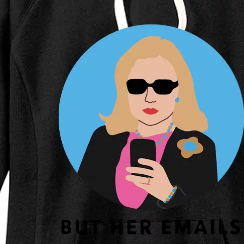 But Her Emails Women's Fleece Hoodie